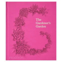 Phaidon The Gardener’s Garden