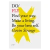 The Do Book Co Do Fly - Find your way. Make a living. Be your best self