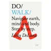 The Do Book Co Do Walk - Navigate earth, mind and body. Step by step